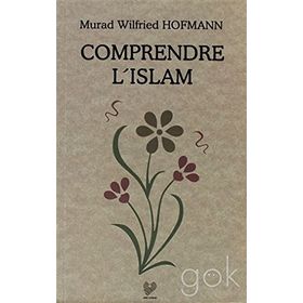COMPRENDRE L'ISLAM (FRANSIZCA KONFERANSLAR) - MURAD WILFRIED HOFMANN