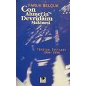 CON AHMET'IN DEVRIDAIM MAKINESI - FARUK SELÇUK