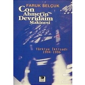 CON AHMET'IN DEVRIDAIM MAKINESI - FARUK SELÇUK