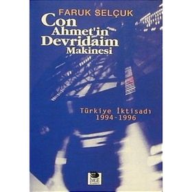 CON AHMET'IN DEVRIDAIM MAKINESI - FARUK SELÇUK