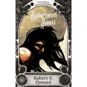 Conan: Ejderhanın Saati - Robert E. Howard