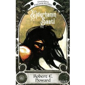 Conan: Ejderhanın Saati - Robert E. Howard