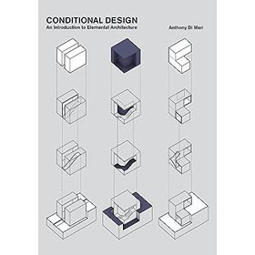 Conditional Design an Introduction to Elemental Architecture