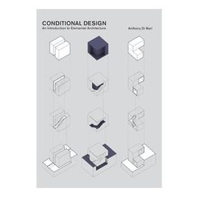 Conditional Design an Introduction to Elemental Architecture