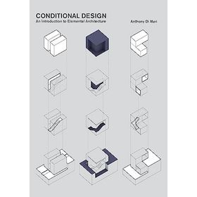 Conditional Design an Introduction to Elemental Architecture
