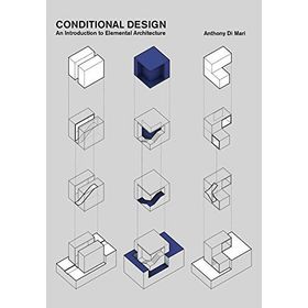 Conditional Design an Introduction to Elemental Architecture