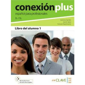 CONEXION PLUS - ESPANOL PARA PROFESIONALES B1 / B2 CUADERNO DE ACTIVIDADES 1 - GEMMA GARRIDO;JAVIER LLANO;SIMONE NASCIMENTO