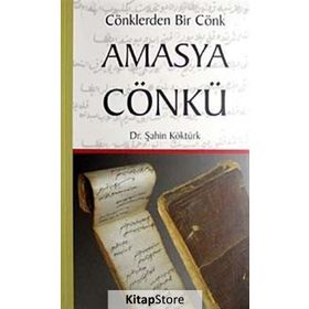 CÖNKLERDEN BIR CÖNK AMASYA CÖNKÜ - ŞAHİN KÖKTÜRK