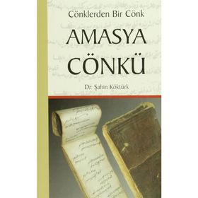 CÖNKLERDEN BIR CÖNK AMASYA CÖNKÜ - ŞAHİN KÖKTÜRK