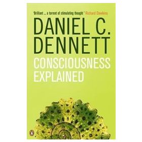 Consciousness Explained - Daniel Clement Dennett
