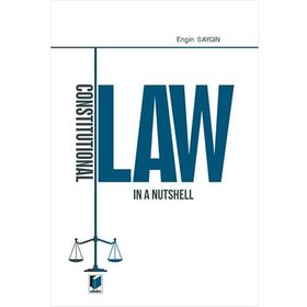 Constitutional Law in a Nutshell - Engin Saygın