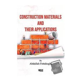 Construction Materials And Their Applications Abdurrahman Fettahoğlu-Gece Kitaplığı