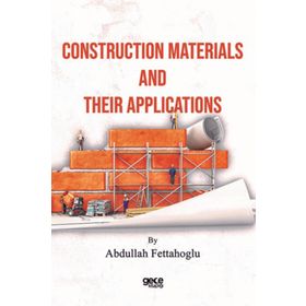 Construction Materials And Their Applications Abdurrahman Fettahoğlu-Gece Kitaplığı