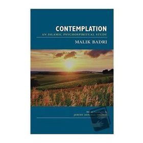 Contemplation - An İslamic Psychospiritual Study / Malik Badri / Mahya Yayınları