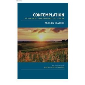 Contemplation - An İslamic Psychospiritual Study / Malik Badri / Mahya Yayınları