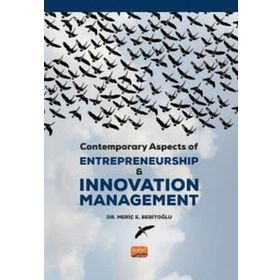 Contemporary Aspects of Entrepreneurship Innovation Management Meriç E. Bebitoğlu