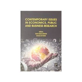 Contemporary Issues in Economics Public and Business Research - Fatih Hakan Dikmen Ahmet Arif Eren