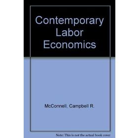 Contemporary Labor Economics - Campbell R. McConnell