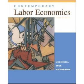 Contemporary Labor Economics - Campbell R. McConnell