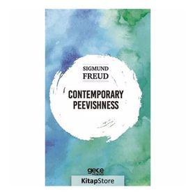 Contemporary Peevishness-Sıgmund Freud