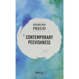 Contemporary Peevishness-Sıgmund Freud