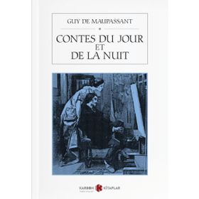 Contes Du Jour Et De La Nuit - Guy De Maupassant