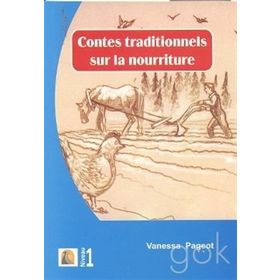 Contes Traditionnels Sur la Nourriture - Vanessa Pageot
