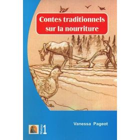 Contes Traditionnels Sur la Nourriture - Vanessa Pageot