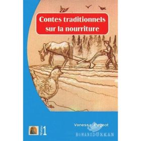 Contes Traditionnels Sur la Nourriture - Vanessa Pageot