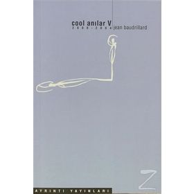 COOL ANILAR V 2000 - 2004 - JEAN BAUDRILLARD