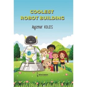 Coolest Robot Building - Ayşenur Koles