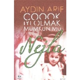 Çoook İyi Olmak Mümkün mü Nejla - Aydın Arif