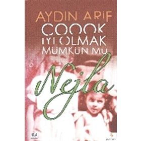 Çoook İyi Olmak Mümkün mü Nejla - Aydın Arif