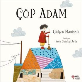 Çöp Adam - Gülşen Manisalı
