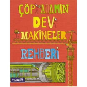 Çöp Adamın Dev Makineler Rehberi - John Farndon