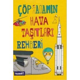 Çöp Adamın Hava Taşıtları Rehberi - John Farndon