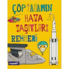 Çöp Adamın Hava Taşıtları Rehberi - John Farndon