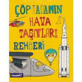 Çöp Adamın Hava Taşıtları Rehberi - John Farndon