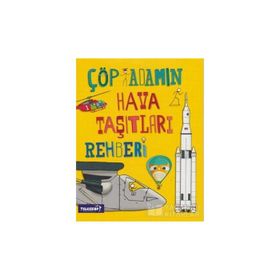 Çöp Adamın Hava Taşıtları Rehberi - John Farndon