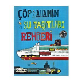 Çöp Adamın Su Taşıtları Rehberi - John Farndon