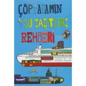 Çöp Adamın Su Taşıtları Rehberi - John Farndon