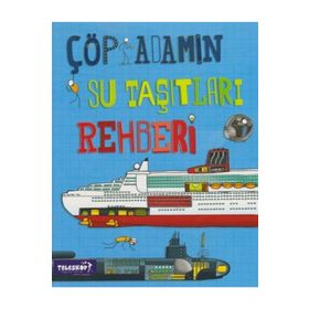 Çöp Adamın Su Taşıtları Rehberi - John Farndon