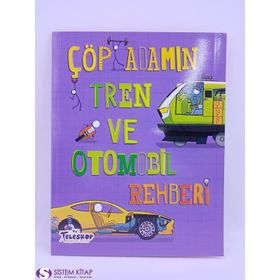 Çöp Adamın Tren ve Otomobil Rehberi - John Farndon