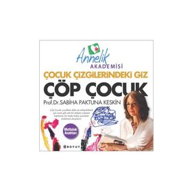 ÇÖP ÇOCUK ÇOCUK ÇİZGİLERİNDEKİ GIZ - SABIHA PAKTUNA KESKIN