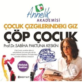 ÇÖP ÇOCUK ÇOCUK ÇİZGİLERİNDEKİ GIZ - SABIHA PAKTUNA KESKIN