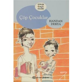 ÇÖP ÇOCUKLARI - HANDAN DERYA