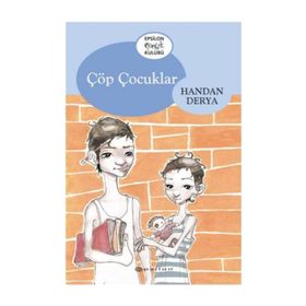 ÇÖP ÇOCUKLARI - HANDAN DERYA