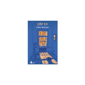 Çöp Ev - Erden Bolerden