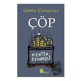 Çöp - Gönül Çatalcalı