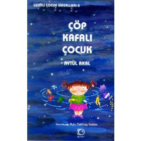 ÇÖP KAFALI ÇOCUK - AYTÜL AKAL